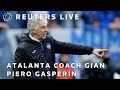 LIVE: Atalanta coach Gian Piero Gasperini holds press conference ahead of UEFA Super Cup