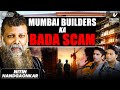 Ep 78: BUILDERS Ke SCAM - Illegal Buildings aur Chawl ka GAME - SECRET EXPOSED #secret #viralvideo