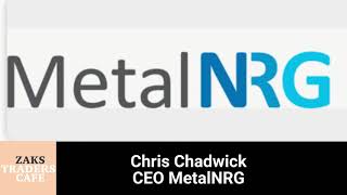 Chris Chadwick, CEO MetalNRG