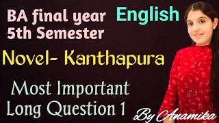 Long Ques. || Novel- Kanthapura||BA final year 5th semester