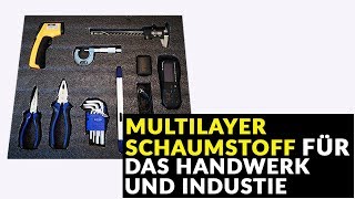 Multilayer Schaumstoff für das Handwerk und Industie