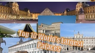 Top 10: World's Largest Palaces