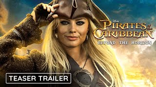 Pirates of the Caribbean 6 - Teaser Trailer "Beyond the Horizon" Johnny Depp Movie