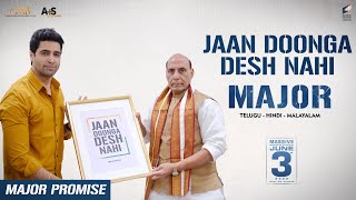 Jaan Doonga Desh Nahi - जान दूँगा देश नहीं | Major Promise | Rajnath Singh | Adivi Sesh, Sashi Kiran