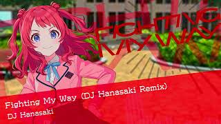 Fighting My Way（DJ Hanasaki Remix）【学マスリミックス】