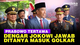 Tawa Prabowo Dengar Jokowi Ditanya Kabar Gabung Golkar Malah Jawab Masuk Istana