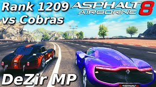 FIGHTING COBRAS IN AN OVERRANKED DEZIR! (Rank 1209) Asphalt 8 Multiplayer