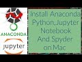 Install Anaconda Python, Jupyter Notebook And Spyder on Mac