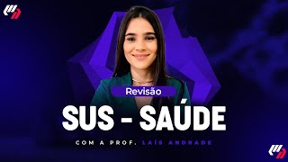 SUS- REVISÃO GERAL