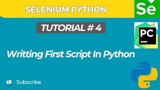 Selenium WebDriver with Python tutorial 4 | Writing First Automation Script Selenium with python