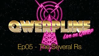 Qwerpline Ep05 - The Several Rs