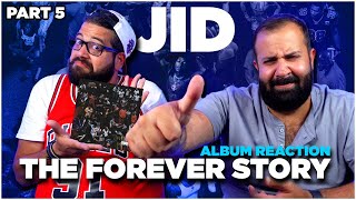 JID - THE FOREVER STORY | album REACTION!! (Part 5)