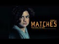 MATCHES (trailer) - Available on ShortsTV+ App