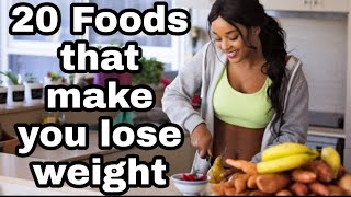 20 Foods That Help You Lose Weight Fast