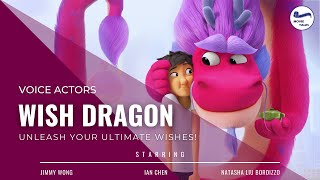 Wish Dragon (2021) - Meet the Talented Cast of this Magical Animated Adventure