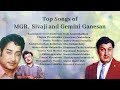 top songs of mgr sivaji and gemini kaalangalil aval vasantham malarndhum malaradha