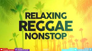 REGGAE REMIX NON STOP || Relaxing Love Songs 80's to 90's  || Reggae Music Compilation