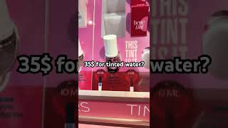 35$ for tinted water? #makeup #benefit #fypシ゚viral