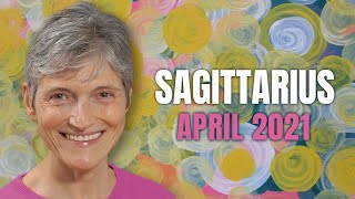 Sagittarius April 2021 Astrology Horoscope Forecast