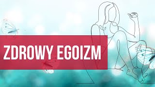 Zajmijmy się sobą dla dobra innych. Zdrowy \