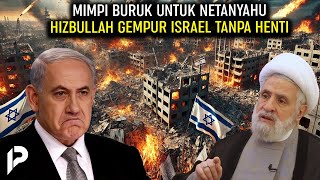 ANDAI NETANYAHU TAU BEGINI AKIBATNYA, PASTI TAK BERANI! Hizbullah Boombardir Israel Sepanjang hari