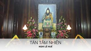 TÁN TÂM NHIÊN (RƠI) - Nghi lễ Huế