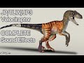 JP/TLW/JP3 Velociraptor sound effects (COMPLETE Movie Version)