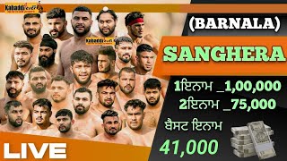 [LIVE] SANGHERA (BARNALA) KABADDI TOURNAMENT1/JAN/2025 KABADDI4EVER.COM