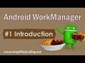 #1 Android WorkManager Tutorial - Introduction