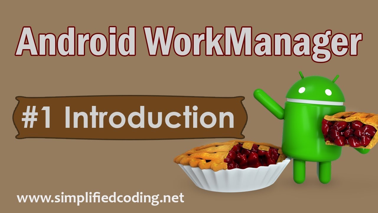 1 Android Workmanager Tutorial Introduction Youtube
