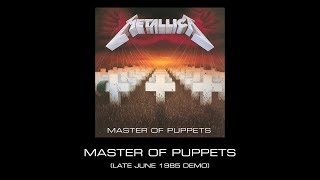 Metallica: Master of Puppets (Late June 1985 Demo)