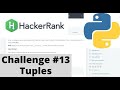 Hackerrank Python | Challenge #13 | Tuples | hash() function
