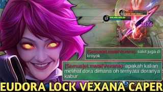 EUDORA MODE DENDAM! LOCK VEXANA CAPER \u0026 SOMBONG DI AWAL SAMPE TERDIAM MALU! ENDINGNYA DAPAT 3.0!MLBB