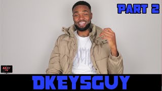 DKEYSGUY on What makes him different, Clothing Line, Investing in Yourself and YSL (PART 2)