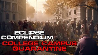 Zombie Outbreak Story | Eclipse Compendium, File 1: College Campus Quarantine