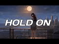 Nightcore - Hold On