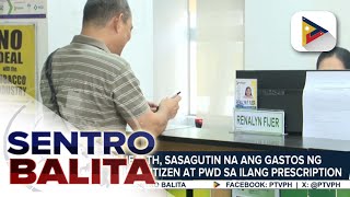 PhilHealth, sasagutin na ang gastos ng mga senior citizen at PWD sa ilang prescription