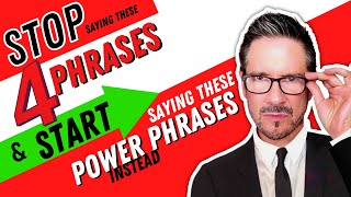 Discover 4 things you say that you must stop saying | power phrases increase your perceived value