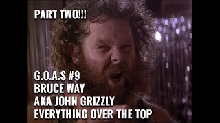 Gary's OTHER Armwrestling Show | #9 | JOHN GRIZZLY CONTINUED...FILMING OVER THE TOP BEGINS