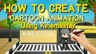 How To Make Cartoon Animation Effect -Kinemaster Tutorials