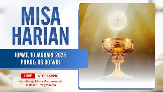 MISA HARIAN - JUMAT, 10 JANUARI 2025 | PUKUL 06.00 WIB