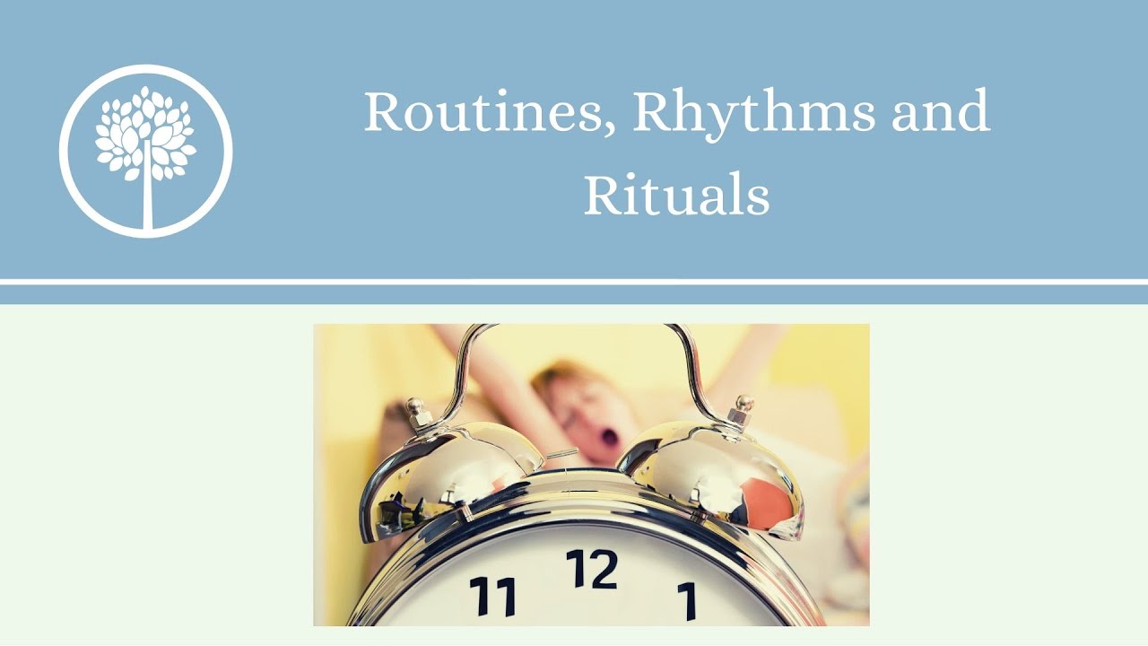 Routines Rituals And Rhythms For Powerful Results Youtube