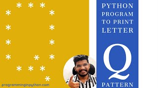 Python Program to Print Pattern of Letter Q || Pattern Programming
