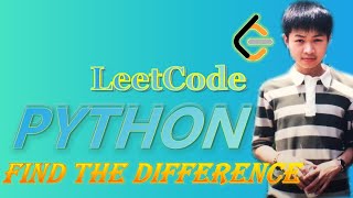 LeetCode Tutorial in Python 389. Find the Difference #python #coding #leetcode