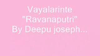 Vayalar kavithakal....ravanaputhri