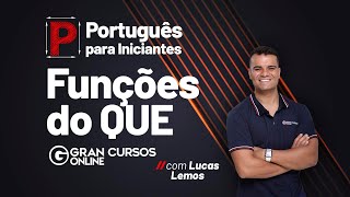 Português para iniciantes: Funções do QUE - Com Lucas Lemos