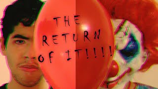 The Return of IT!!!
