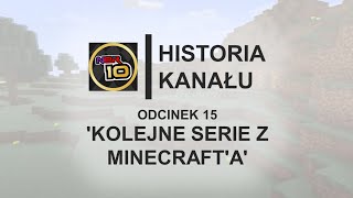 xNeroGamerPL - Historia Kanału- #15: Kolejne serie z Minecraft'a