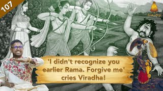 Ep 107 Aranya Kandam | 'I didn't recognize you earlier Rama  Forgive me' cries Viradha!