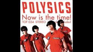 POLYSICS - Now Is The Time! - 1. Tei! Tei! Tei!